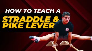 HOW TO TEACH A STRADDLE AND PIKE LEVER