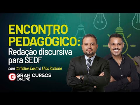 Encontro Pedagógico - Redação discursiva para SEDF com Carlinhos Costa e Elias Santana