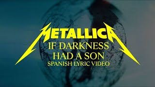 Metallica: If Darkness Had a Son (Official Spanish Lyric Video)