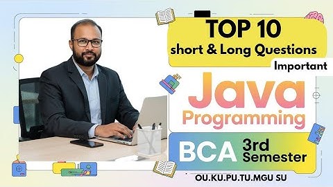 TOP 10 Java-programmering, korte en lange, belangrijke vragen 2025-26 BCA III Semester 3e Semeste...