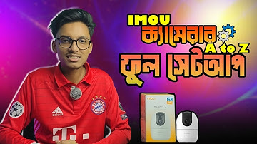 IMOU RANGER 2 FULL SETUP।IMOU Life App A to Z Bangla Tutorial #imout  ranger 2 setup| MUNSHIGANJ IT