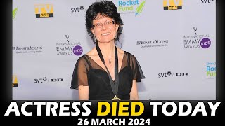 Actress Who Died Today 26th March 2024  Passed Away Today