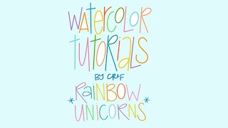 Rainbow Unicorns Watercolor Tutorial by Carrie at CR2F