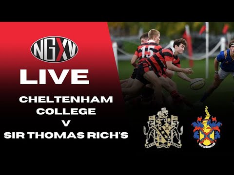 LIVE RUGBY: CHELTENHAM COLLEGE vs SIR THOMAS RICH'S | LIVE FROM KINGSHOLM STADIUM