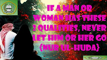 If A Man Or Woman Has These 2 Qualities, Never Let Him Or Her Go | Mufti Menk