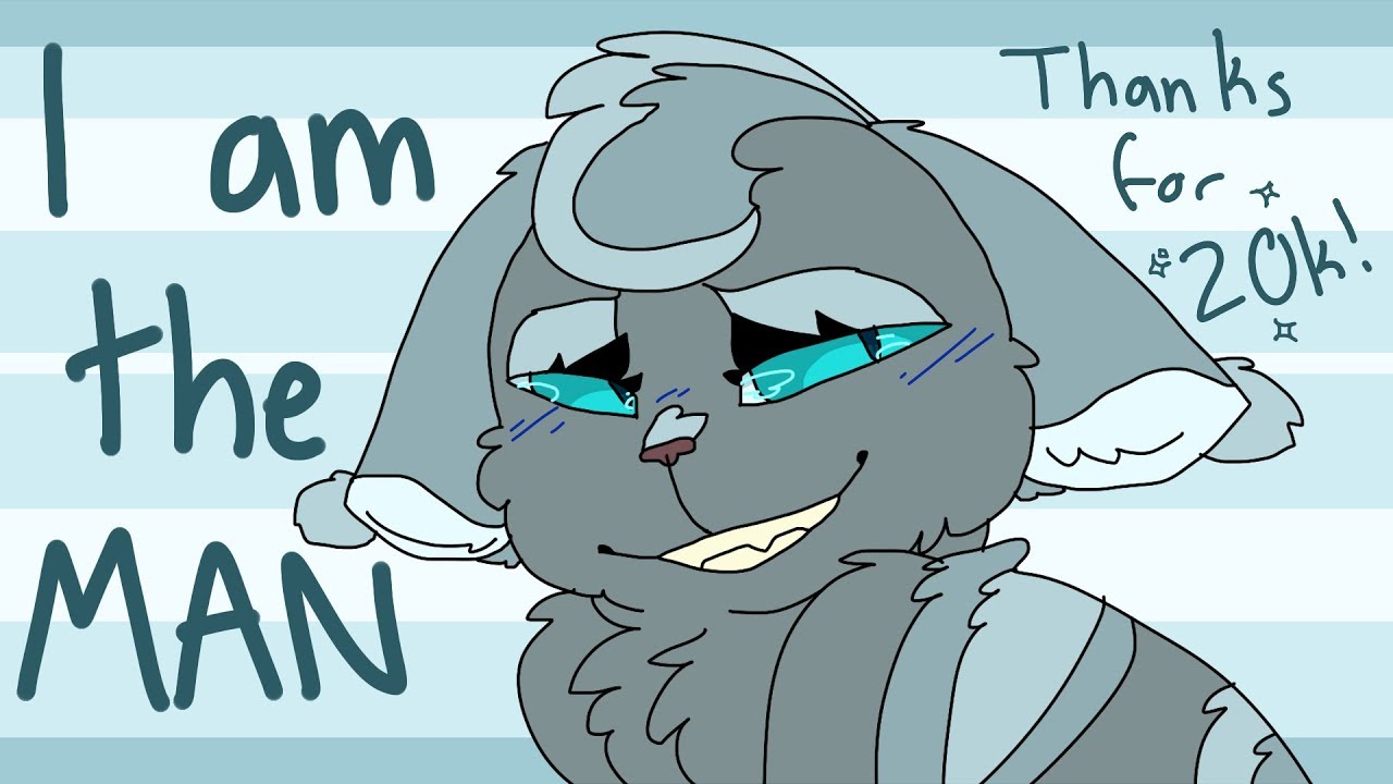 i am the man // animation meme (Thanks for 20k+!!) - YouTube