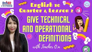 ENGLISH 10 QUARTER 4 LESSON 2: TECHNICAL AND OPERATIONAL DEFINITIONS [Educational Video]