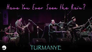 Turmanye | Have You Ever Seen The Rain? (reggae version) | Music MGP