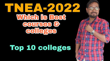 TNEA-2022 | Which course & Colleges is best | Top 10 colleges@vivekmathsscience1013