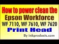 How to clean the Epson Workforce WF 7110, WF 7610, WF 7620, WF 3620, WF 3640