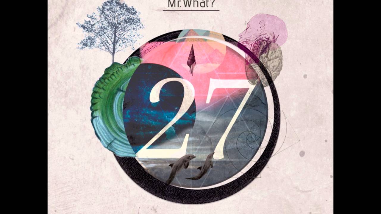 Mr.What? - 27 [Full Album]