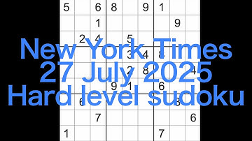 Sudoku solution – New York Times 27 July 2025 Hard level