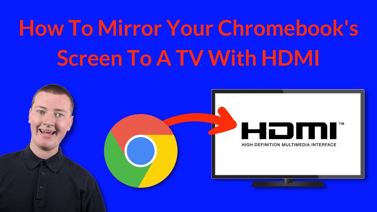 How To Mirror Your Chromebook's Screen To A TV With HDMI YouTube