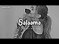 Salaama Dhoom Slowed Reverb