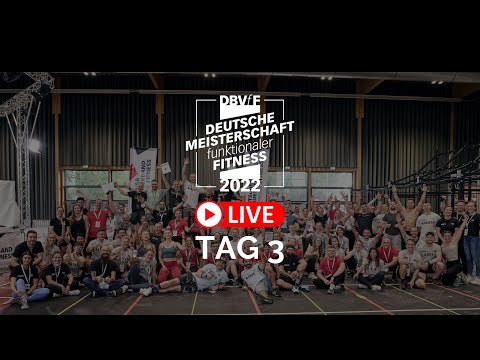Deutsche Meisterschaft der funktionalen Fitness - DBVfF 2022 - Tag 3