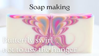 Soapmaking and Cutting butterfly swirl not to use the hanger