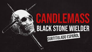 Candlemass - Black Stone Wielder - Subtitulado Español