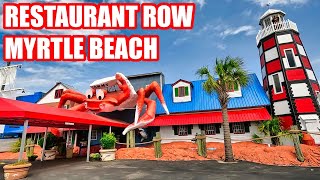 Restaurant Row of Myrtle Beach - Full Tour & Location