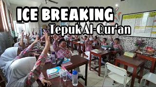 Ice breaking | Tepuk Al-Qur'an | Kelas 3A