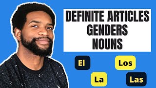 Definite Articles (Artículos Definidos) - Basic Spanish Grammar [For Beginners in Spanish]
