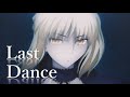 【FateMAD】セイバーオルタ × Last Dance