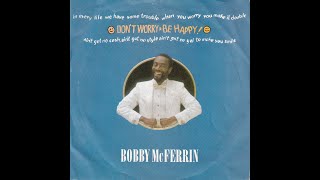 BOBBY McFERRIN - Don't Worry Be Happy