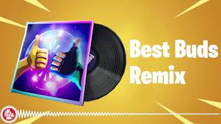 Video thumbnail of "Fortnite - Best Buds (Remix) - Music Pack Concept"