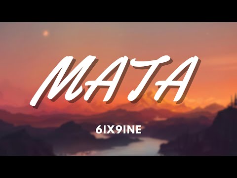 MATA  -  6IX9INE (LYRICS)