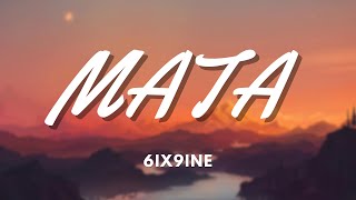 MATA  -  6IX9INE (LYRICS)