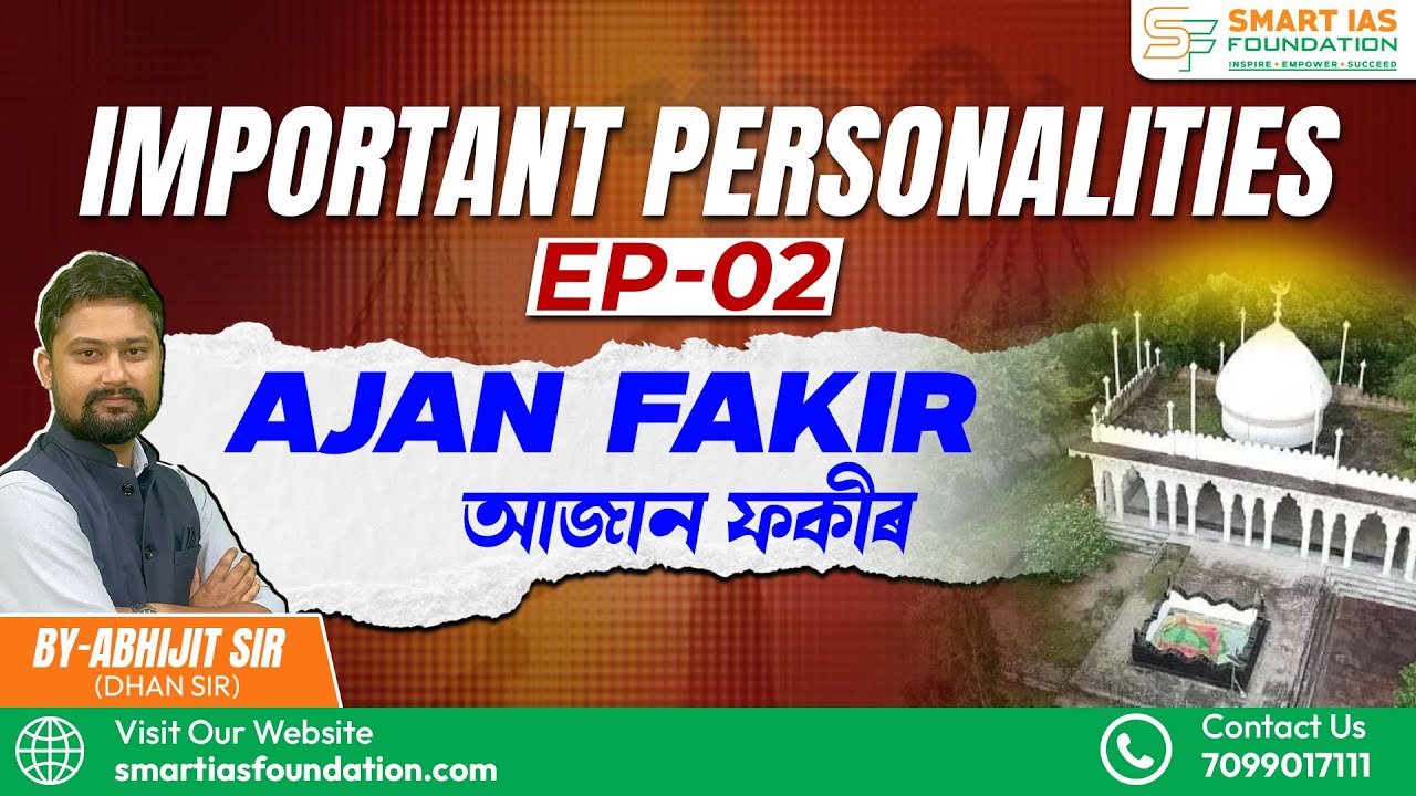 Important Personalities of assam | Ajan Fakir | Apsc Prelims & Mains | Smart IAS Foundation | by Abh
