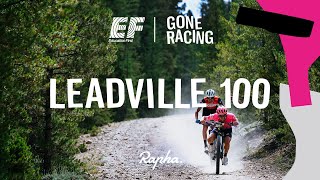 Leadville Trail 100 2019 - EF Gone Racing