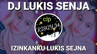 DJ LUKIS SEJNA (.IZINKANKU LUKIS SENJA.) VEAT AMPUN BANG JAGO