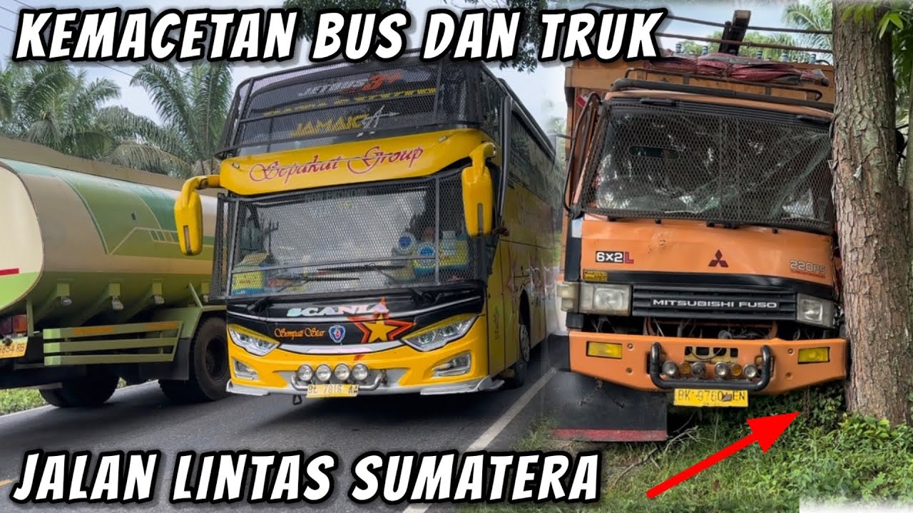 Kemacetan Bus Dan Truk Jalan Lintas Sumatera Bagan Batu Perbatasan-Bukit Kodok