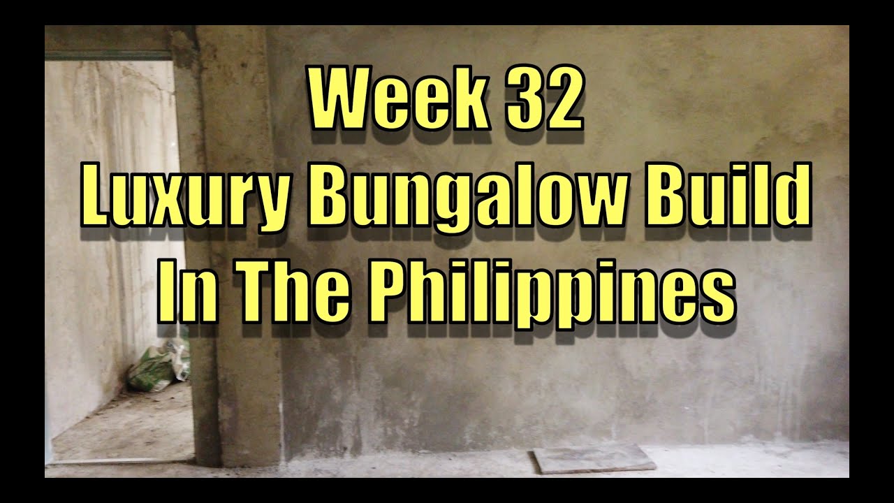 Неделя 32. Строительство роскошного бунгало на Филиппинах.