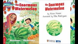 Details The Enormous Watermelon - American English - Cambridge Reading Adventures Red - www.frenglish.ru News