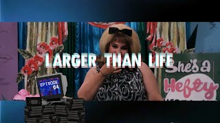Larger Than Life | Hairspray | PhantasmaCast Ep. 4