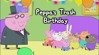 YTP - Peppa's Trash Birthday