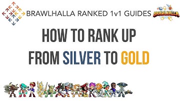 Silver to Gold Brawlhalla Ranked 1v1 Guide