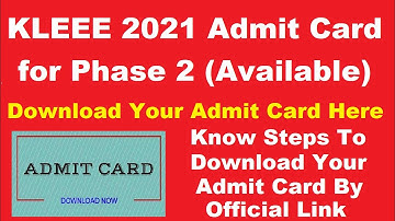 KLEEE 2021 Admit Card for Phase 2 (Released) - Download KLEEE 2021 Hall Ticket By Official Link