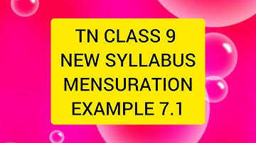 TN CLASS 9 MATHS NEW SYLLABUS MENSURATION EXAMPLES 7.1