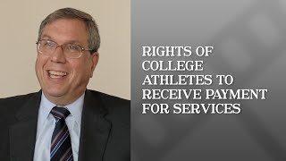 Rights of College Athletes To Receive Payment for Services | Jeffrey Kessler