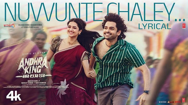 Nuvvunte Chaley - Lyrical | Andhra King Taluka | Ram Pothineni | Bhagyashri Borse | Mahesh Babu P