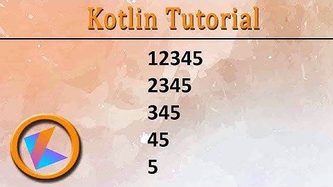 #69 Kotlin Tutorial | 6. For loop Patterns Program