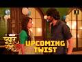 Pyaar Kii Raahein BTS Upcoming Twist 2026 Behind The Scenes Rudra Priya Return