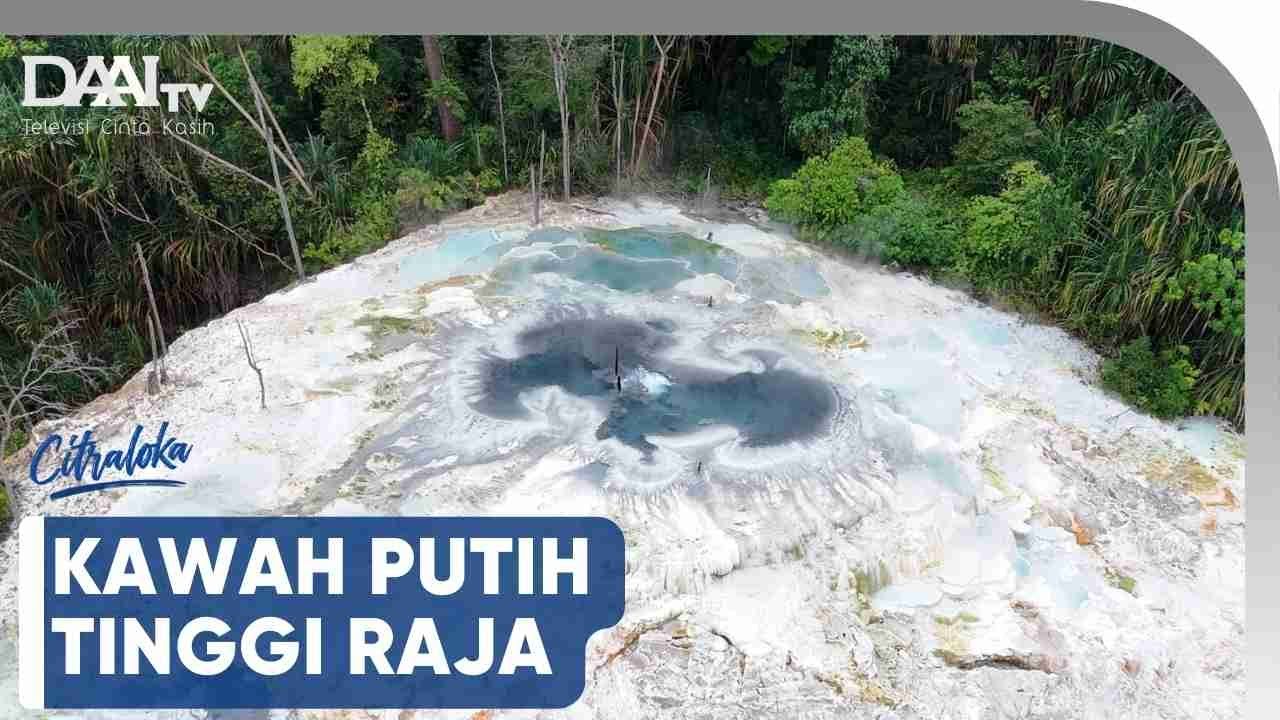 Menelusuri Keindahan dan Misteri Kawah Putih Tinggi Raja | Citraloka