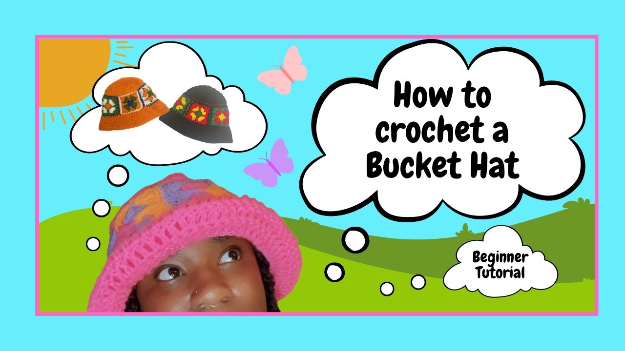 How to crochet a bucket hat beginner tutorial youtube