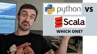 Python vs. Scala - which one should YOU learn?