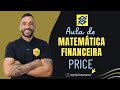 Matemática Financeira - Tabela Price (resolução de questões CESGRANRIO)