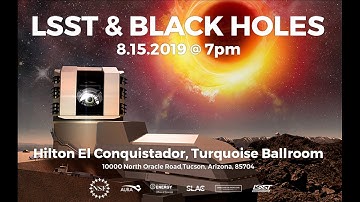 LSST & BLACK HOLES, Public Lecture