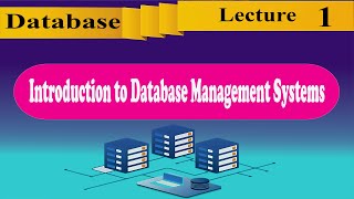 [Database 01]: Introduction to Database Management Systems